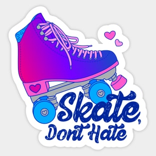 Skate, Don't Hate - Bi Sticker